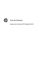HP ProDesk 400 G1 Guía De Hardware
