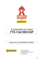 ABRATOOLS Fortex Machinery FTX-1,5x1320-CGP Manual De Instrucciones