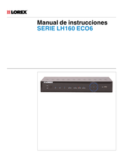 Lorex LH160 ECO6 Serie Manual De Instrucciones