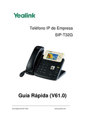 Yealink SIP-T32G Guía Rápida