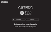 Seiko ASTRON 8X42 GPS SOLAR Guía Completa Para El Usuario