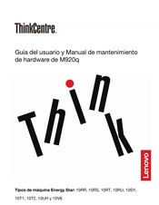 Lenovo ThinkCentre M920q 10RT Guía Del Usuario Y Manual De Mantenimiento De Hardware