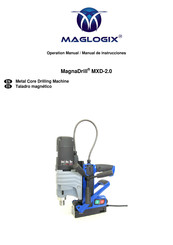 MAGLOGIX MagnaDrill MXD-2.0 Manual De Instrucciones