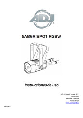 ADJ SABER SPOT RGBW Instrucciones De Uso