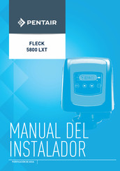 Pentair FLECK 5800 LXT Manual Del Instalador