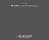 Carl F. Bucherer PATRAVI EVOTEC POWERRESERVE Instrucciones