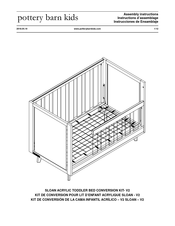 Pottery Barn Kids SLOAN ACRYLIC TODDLER BED CONVERSION KIT - V2 Instrucciones De Ensamblaje