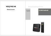 MXQ PRO 4K Manual Usuario