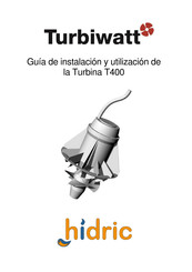 Turbiwatt T400 Guía De Instalación Y Utilización