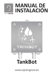 opengrow TankBot Manual De Instalación