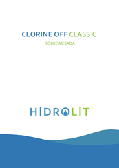 HIDROLIT CLORINE OFF CLASSIC Manual De Instalación Y Operación