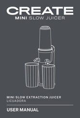 Create MINI SLOW JUICER Manual De Instrucciones