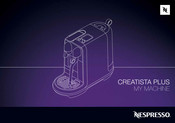 Nespresso MY MACHINE CREATISTA PLUS 110v Manual De Instrucciones