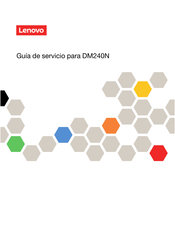 Lenovo DM240N Guía De Servicio