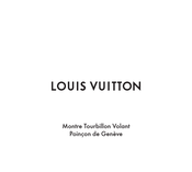 LOUIS VUITTON Montre Tourbillon Volant Poincon de Geneve Manual De Instrucciones