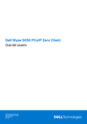 Dell Wyse 5030 PCoIP Zero Client Guia Del Usuario