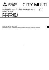 Mitsubishi Electric CITY MULTI PFFY-P32VLEM-E Manual De Instalación