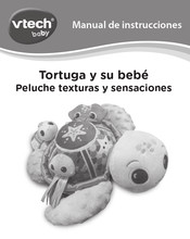 VTech baby Tortuga y su bebe Peluche texturas y sensaciones Manual De Instrucciones