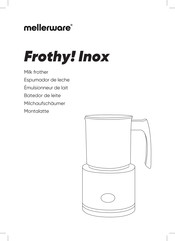 Mellerware Frothy! Inox Manual De Instrucciones