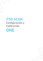 IT3D SCAN ONE Manual De Configuración Y Calibración