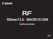 Canon RF 100mm F2.8 L MACRO IS USM Instrucciones