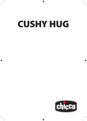 Chicco CUSHY HUG Manual De Instrucciones