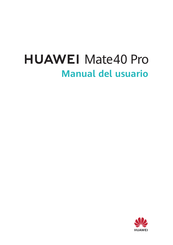 Huawei Mate40 Pro Manual Del Usuario