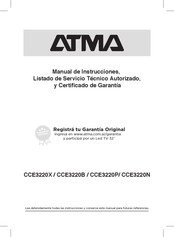 ATMA CCE3220N Manual De Instrucciones, Listado De Servicio Técnico Autorizado, Y Certificado De Garantía