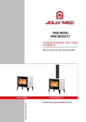 Jolly Mec PIXIE WOOD CT Ficha De Montaje, Uso Y Mantenimiento