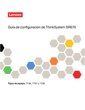 Lenovo ThinkSystem SR670 7Y36 Guía De Configuración