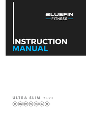 BLUEFIN Fitness ULTRA SLIM+LUS Manual De Instrucciones