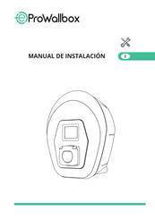 Free2Move eSolutions ProWallbox F2ME.EPROSLYY Serie Manual De Instalación