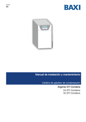 Baxi Argenta GTI Condens Serie Manual De Instalación Y Mantenimiento