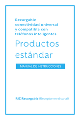 Starkey Hearing Technologies RIC Recargable Manual De Instrucciones