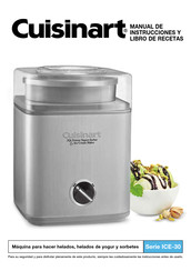 Cuisinart ICE-30 Serie Manual De Instrucciones Y Libro De Recetas