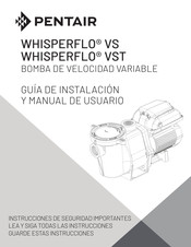 Pentair WHISPERFLO VS Guía De Instalación Y Manual De Usuario