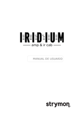 Strymon IRIDIUM Manual De Usuario