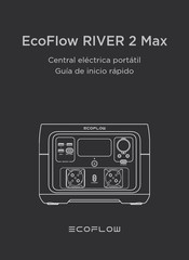 EcoFlow RIVER 2 Max Guia De Inicio Rapido