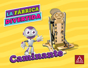 Alfaomega LA FABRICA DIVERTIDA Caminante Manual De Instrucciones