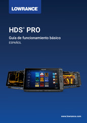 Lowrance HDS PRO Guía De Funcionamiento Básico