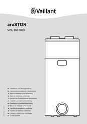 Vaillant aroSTOR VWL BM 200/5 Instrucciones De Instalación Y Mantenimiento