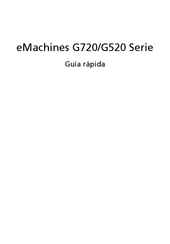 Acer eMachines G520 Guía Rápida