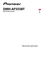 Pioneer DMH-AF555BT Manual De Operación