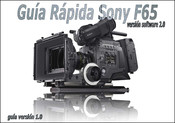 Sony F65 Guía Rápida