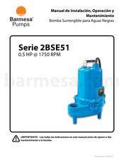 Barmesa Pumps 2BSE51 Serie Manual De Instalación, Operación Y Mantenimiento