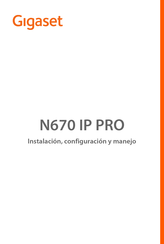 Gigaset N670 IP PRO Instalacion, Configuracion Y Manejo