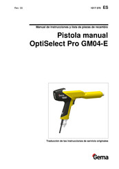 Gema OptiSelect Pro GM04-E Manual De Instrucciones Y Lista De Piezas De Recambio