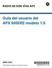 Motorola Solutions APX 6000XE Guia Del Usuario