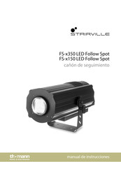 thomann STAIRVILLE FS-x350 LED Follow Spot Manual De Instrucciones