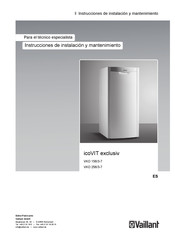 Vaillant icoVIT exclusiv VKO 256/3-7 Instrucciones De Instalación Y Mantenimiento